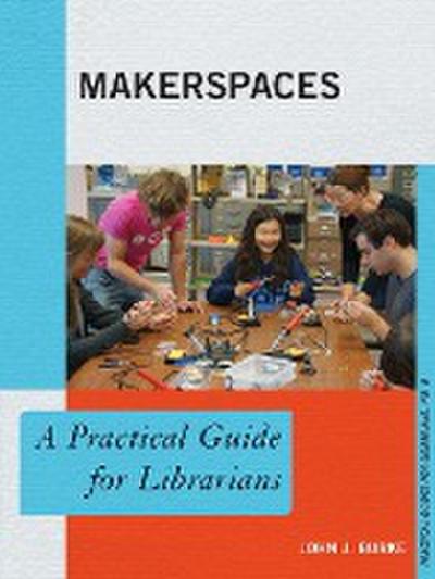 Burke, J: Makerspaces