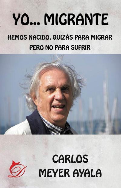 Yo. Migrante