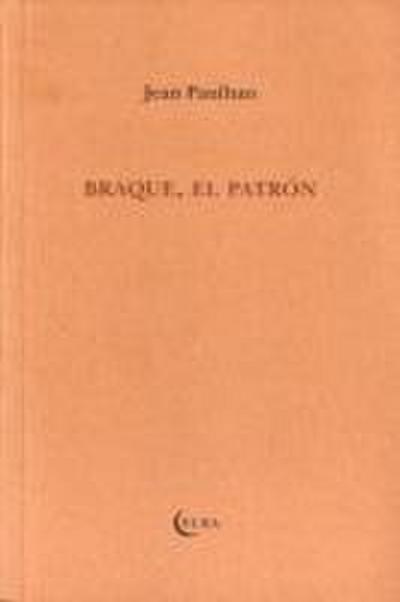Paulhan, J: Braque, el patrón