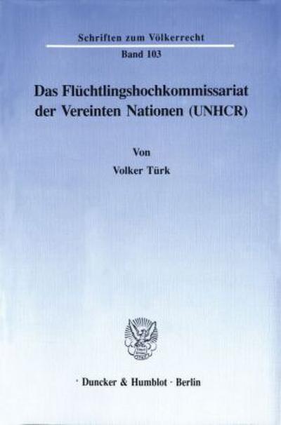Das Flüchtlingshochkommissariat der Vereinten Nationen (UNHCR).