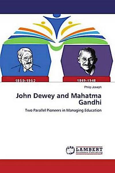 John Dewey and Mahatma Gandhi