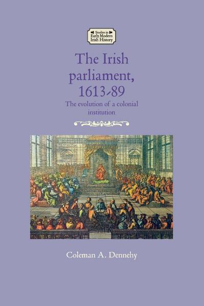 The Irish parliament, 1613-89