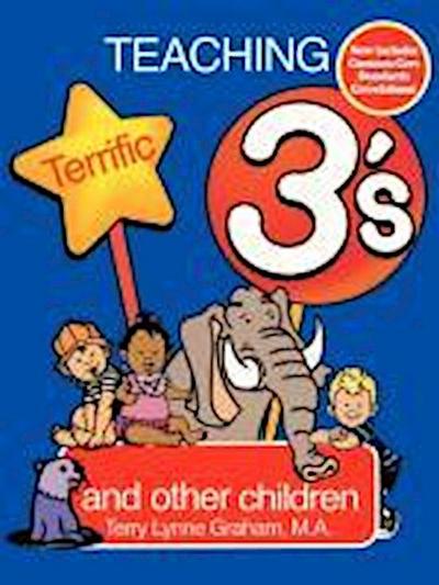 Teaching Terrific Threes: And Other Toddlers