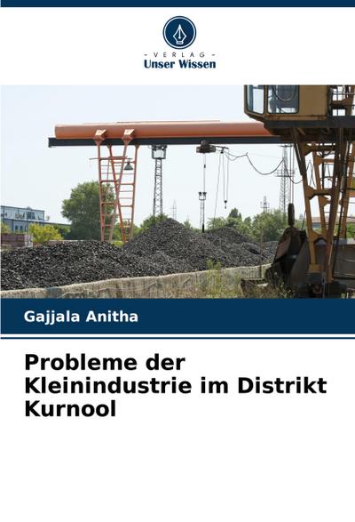 Probleme der Kleinindustrie im Distrikt Kurnool