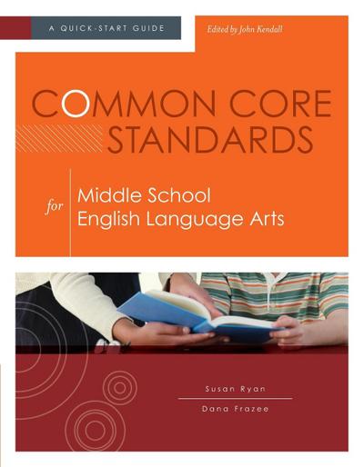 Common Core Standards for Middle School English Language Arts