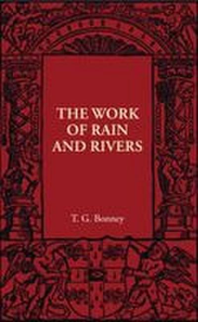 The Work of Rain and Rivers