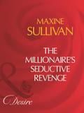 The Millionaire’s Seductive Revenge