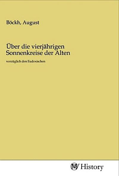 Über die vierjährigen Sonnenkreise der Alten