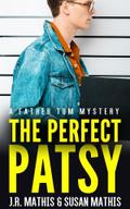The Perfect Patsy