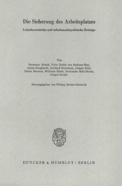 Die Sicherung des Arbeitsplatzes.