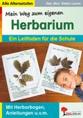 Mein Weg zum eigenen Herbarium
