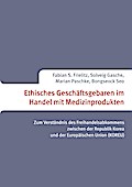 Ethisches Geschäftsgebaren im Handel mit Medizinprodukten