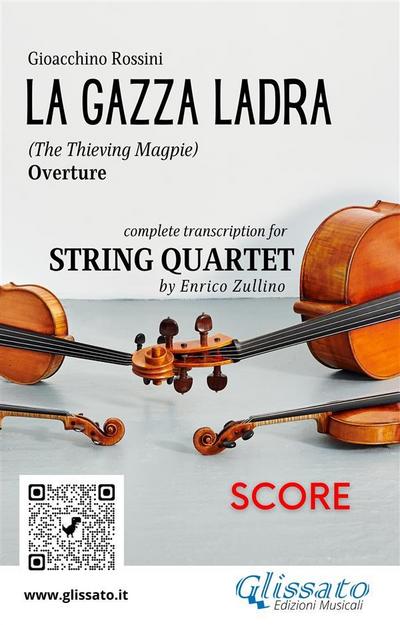 Full score of "La Gazza Ladra" overture for String Quartet