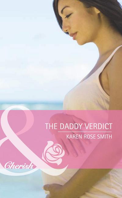 The Daddy Verdict (Mills & Boon Cherish) (Dads in Progress, Book 3)