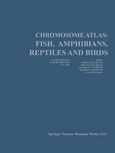 Chromosome Atlas: Fish, Amphibians, Reptiles, and Birds