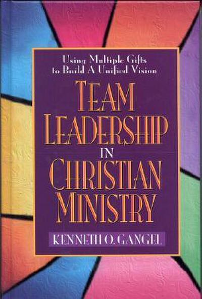Team Leadership in Christian Ministry