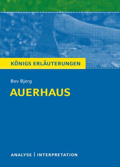 Auerhaus. Königs Erläuterungen