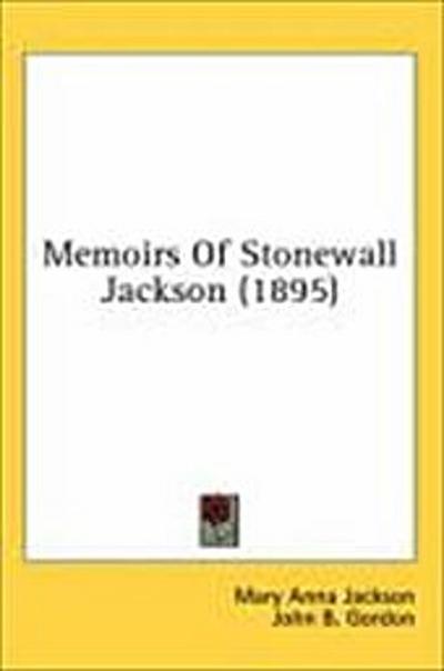 Memoirs Of Stonewall Jackson (1895)