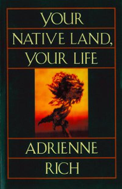 Your Native Land, Your Life