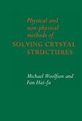 Physical and Non-Physical Methods of Solving Crystal Structures
