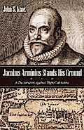 Jacobus Arminius Stands His Ground
