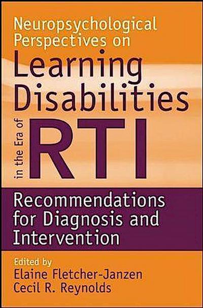 Neuropsychological Perspectives on Learning Disabilities in the Era of  RTI