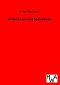 Aktienwesen und Spekulation