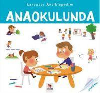 Anaokulunda - Larousse Ansiklopedim