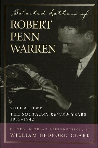 Selected Letters of Robert Penn Warren