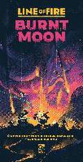 Line of Fire: Burnt Moon