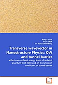 Transverse wavevector in Nanostructure Physics: QW and tunnel barrier
