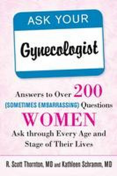 Ask Your Gynecologist