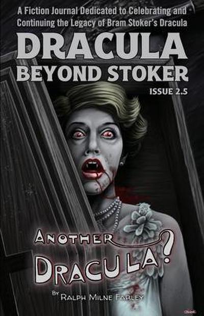 Dracula Beyond Stoker Issue 2.5