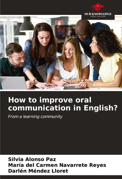 How to improve oral communication in English?