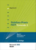 Stahlbau-Praxis nach Eurocode 3 Bd. 2