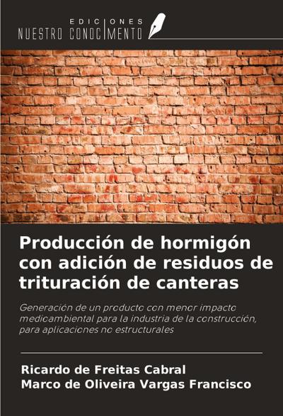 Producción de hormigón con adición de residuos de trituración de canteras