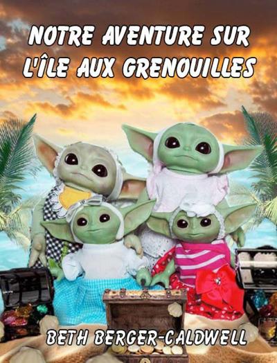 Notre Aventure Sur l’Île Aux Grenouilles