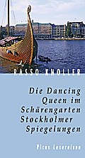 Die Dancing Queen im SchÃ¤rengarten. Stockholmer Spiegelungen - Rasso Knoller