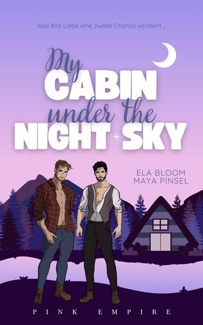 Bloom, E: My Cabin under the Night Sky