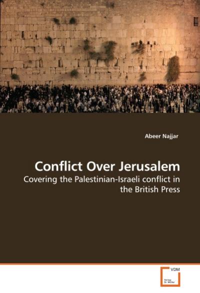 Conflict Over Jerusalem - Abeer Najjar