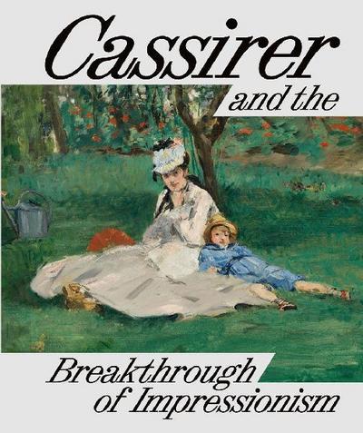 Cassirer and the Breakthrough of Impressionism