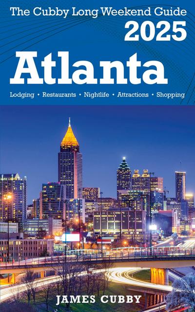 ATLANTA The Cubby 2025 Long Weekend Guide