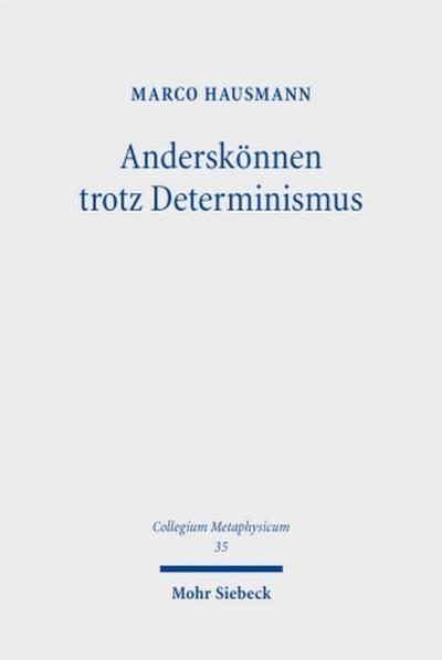 Anderskönnen trotz Determinismus