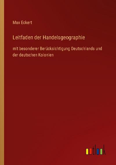 Leitfaden der Handelsgeographie