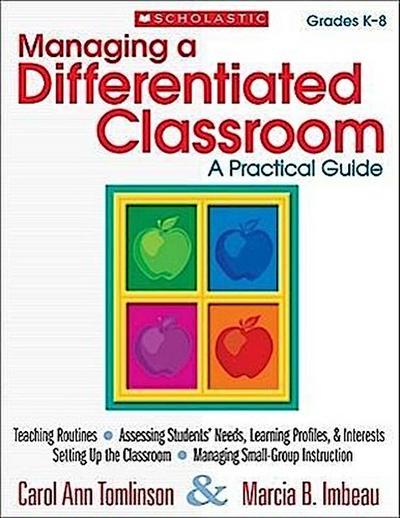 Managing a Differentiated Classroom, Grades K-8
