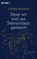 Denn wir sind aus Sternenstaub gemacht