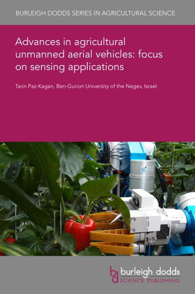 Advances in agricultural unmanned aerial vehicles: focus on sensing applications