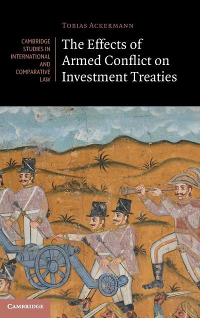 The Effects of Armed Conflict on Investment Treaties