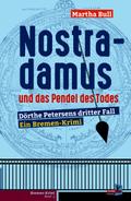 Nostradamus und das Pendel des Todes