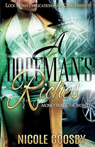 A DOPEMAN’S RICHES